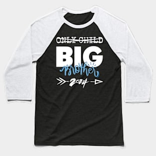 Only Child Big Brother 2024, Promoted To Big Brother 2024 Baseball T-Shirt